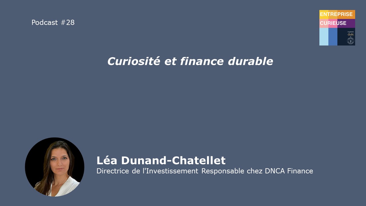 Léa Dunand-Chatellet - DNCA Finance