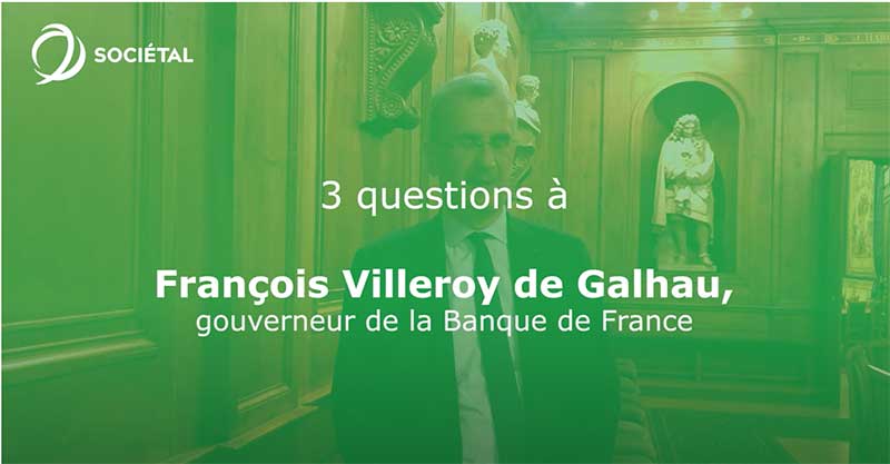 3 questions à François Villeroy de Galhau